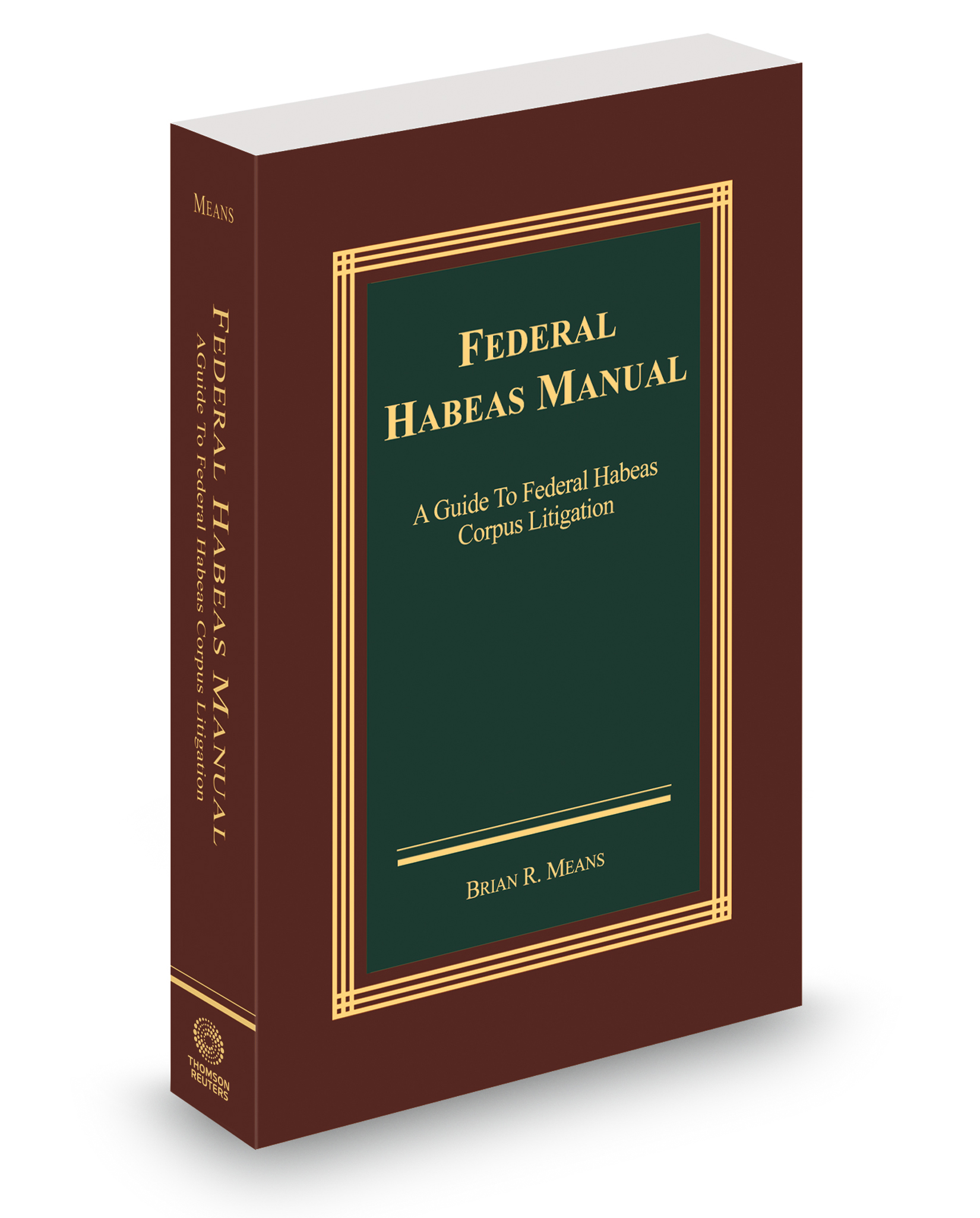 Federal Habeas Manual: A Guide To Habeas Corpus Litigation (2024 ...